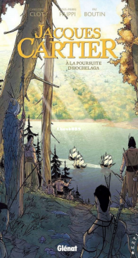 Jacques Cartier - A la Poursuite d'Hochelaga - Explora Collection - Glénat 2017 - French