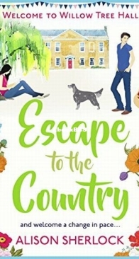 Escape to the Country - The Willow Tree Hall 2 - Alison Sherlock - English
