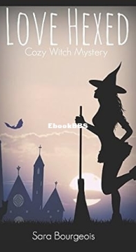 Love Hexed - Witches of Winterfield 05 - Sara Bourgeois -  English