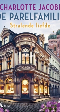 Stralende Liefde - De Parelfamilie 3 - Charlotte Jacobi - Dutch