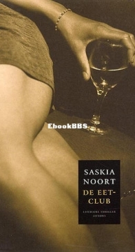 De Eetclub - De Eetclub 1 - Saskia Noort - Dutch