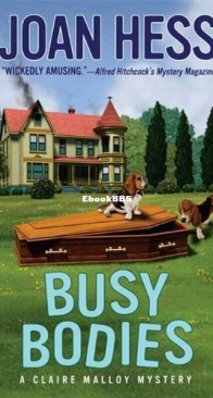 Busy Bodies - A Claire Malloy Mystery 10 - Joan Hess - English