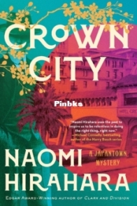 Crown City - Naomi Hirahara - English