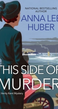 This Side of Murder - A Verity Kent Mystery 1 - Anna Lee Huber - English