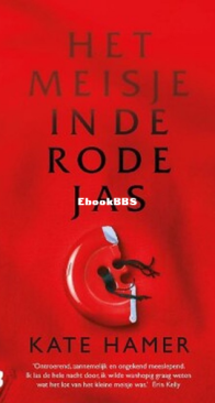 Het Meisje In De Rode Jas - Kate Hamer - Dutch