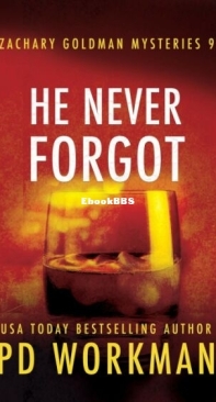 He Never Forgot - Zachary Goldman Mysteries 09 - P. D. Workman - English