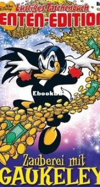 Lustiges Taschenbuch Enten-Edition 81 - Zauberei mit Gaukeley - Ehapa Verlag 2023 - German