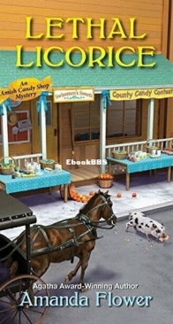 Lethal Licorice - An Amish Candy Shop Mystery 2 - Amanda Flower - English