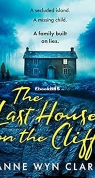 The Last House on the Cliff - Anne Wyn Clark - English