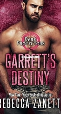 Garrett's Destiny - Dark Protectors 15 - Rebecca Zanetti - English