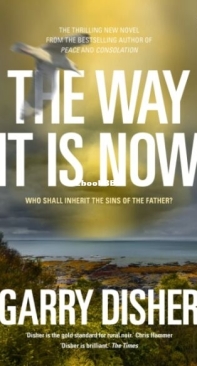 The Way It Is Now - Garry Disher - English