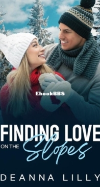 Finding Love on the Slopes - Bad Boys Club 1 - Deanna Lilly - English