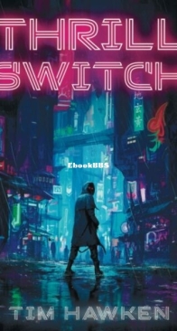 Thrill Switch - Tim Hawken - English