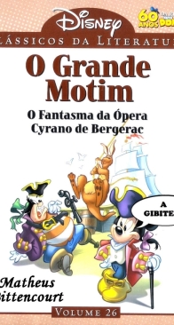 Clássicos da Literatura Disney 26 - O Grande Motim - O Fantasma da Ópera - Cyrano de Bergerac - Abril 2010 -  Brazilian Portuguese