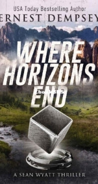 Where Horizons End - Sean Wyatt 21 - Ernest Dempsey - English