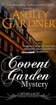 A Covent Garden Mystery - Captain Lacey Regency Mysteries 6 - Ashley Gardner - English