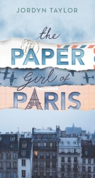 The Paper Girl of Paris - Jordyn Taylor - English
