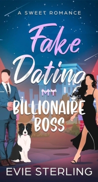 Fake Dating My Billionaire Boss - Evie Sterling - English