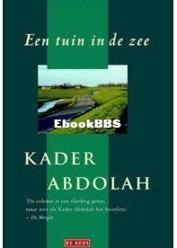 Een Tuin In De Zee - Mirza 2 - Kader Abdolah - Dutch