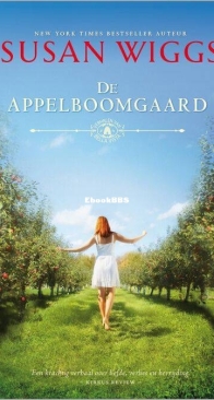 De Appelboomgaard - Bella Vista Chronicles 1 - Susan Wiggs - Dutch