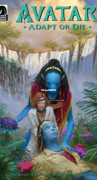Avatar: Adapt or Die - Dark Horse 06 (of 06) 2022 - Corinna Bechko - English