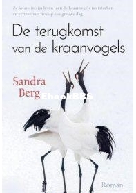 De Terugkomst Van De Kraanvogels - Sandra Berg - Dutch