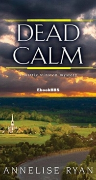 Dead Calm - Mattie Winston Mystery 9 - Annelise Ryan - English