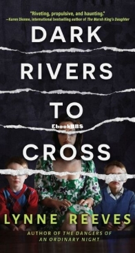 Dark Rivers to Cross - Lynne Reeves - English