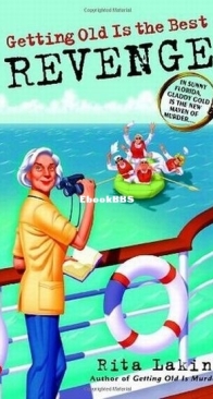 Getting Old Is the Best Revenge - Gladdy Gold 2 - Rita Lakin - English