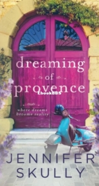 Dreaming of Provence - Jennifer Skully - English