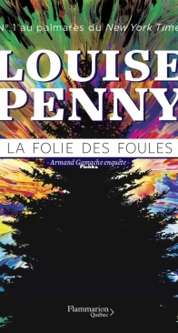 La Folie Des Foules - Armand Gamache Enquête 17 - Louise Penny - French
