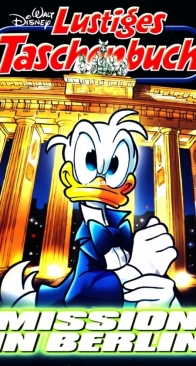 Lustiges Taschenbuch 421 - Mission in Berlin - Ehapa 2011 - German