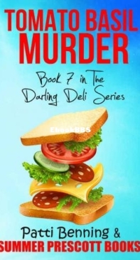 Tomato Basil Murder - Darling Deli Mystery 07 - Patti Benning - English