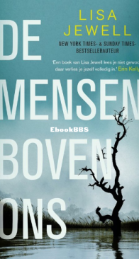 De Mensen Boven Ons - The Family Upstairs 01 - Lisa Jewell - Dutch