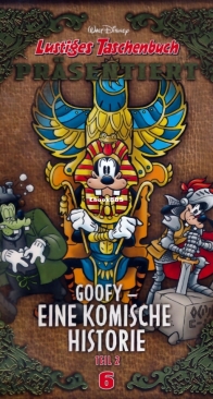 Lustiges Taschenbuch Präsentiert 06 - Goofy - Eine komische Historie 02 - Ehapa  2017 - German