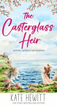 The Casterglass Heir - Keeping Up with the Penryns 3 - Kate Hewitt - English