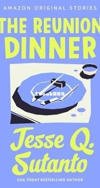 The Reunion Dinner - Busybodies Collection 2 - Jesse Q. Sutanto - English
