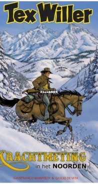 Tex Willer Color 03 - Krachtmeting in Het Noorden - Uitgeverij  Edition - Dutch