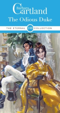 The Odious Duke - Eternal Collection 246 - Barbara Cartland - English