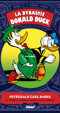 La Dynastie Donald Duck - Intégrale Carl Barks 11 (of 24) - Glénat 2013 - French