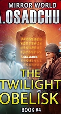 The Twilight Obelisk - Mirror World 4 - Alexey Osadchuk - English