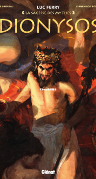 Dionysos - La Sagesse des Mythes - Glénat 2020 - French