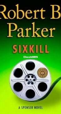 Sixkill - Spenser 39 - Robert B. Parker - English