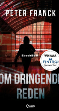 Om Dringende Reden - Peter Franck - Dutch