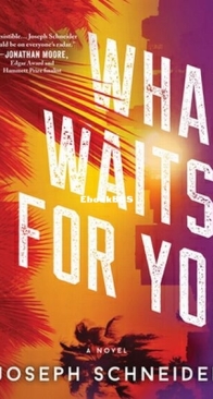 What Waits for You - LAPD Detective Tully Jarsdel 2 - Joseph Schneider - English