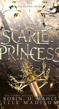 Scarlet Princess - The Lochlann Feuds 01 - Robin D. Mahle and Elle Madison - English