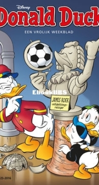 Donald Duck - Dutch Weekblad - Issue 25 - 2016 - Dutch