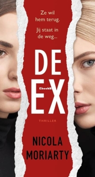De Ex - Nicola Moriarty - Dutch