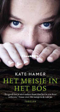 Het Meisje In Het Bos - Kate Hamer - Dutch