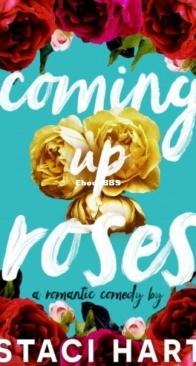 Coming Up Roses - Bennet Brothers 1 - Staci Hart - English